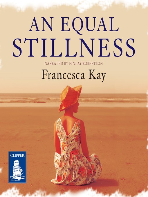 Title details for An Equal Stillness by Francesca Kay - Wait list